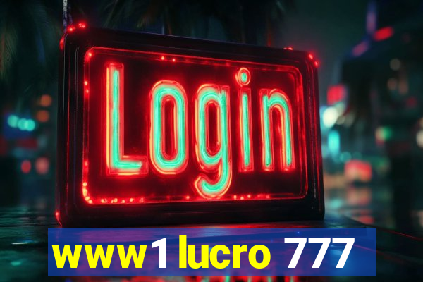 www1 lucro 777